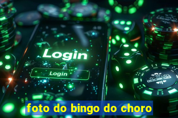 foto do bingo do choro